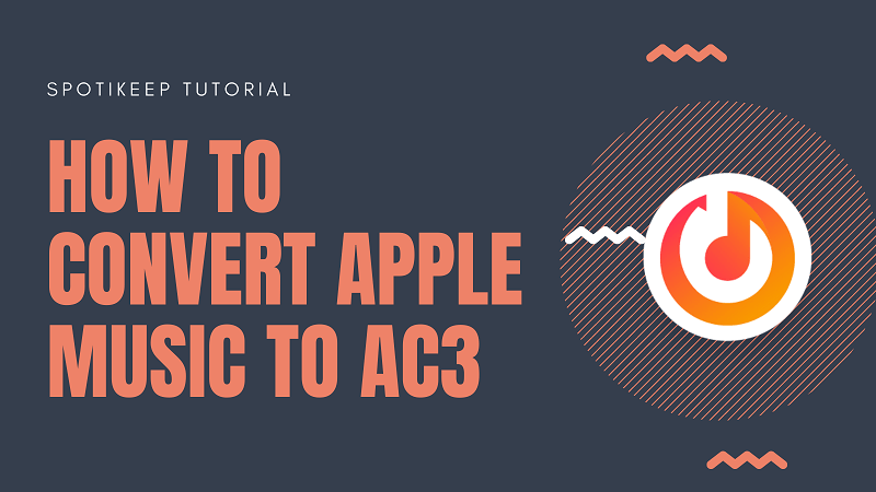 How to Convert Apple Music to AC3